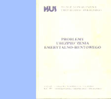 problemy ubz emerytalnego „PROBLEMY UBEZPIECZENIA EMERYTALNO-RENTOWEGO”