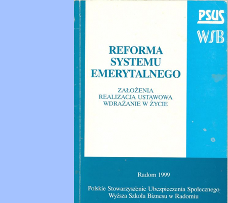 reforma systemu „REFORMA SYSTEMU EMERYTALNEGO”